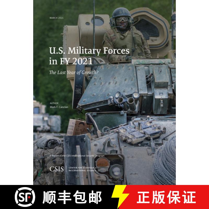 【2-3周达】U.S. Military Forces in FY 2021 : The Last Year of Growth? [9781538140352]