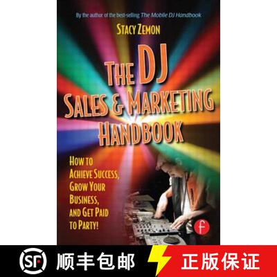 【3-4周达】The DJ Sales and Marketing Handbook : How to Achieve Success, Grow Your Business, and Get ... [9780240807829]