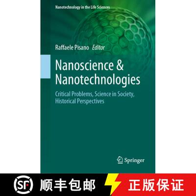 【3-4周达】Nanoscience & Nanotechnologies : Critical Problems, Science in Society, Historical Perspec... [9783031851216]