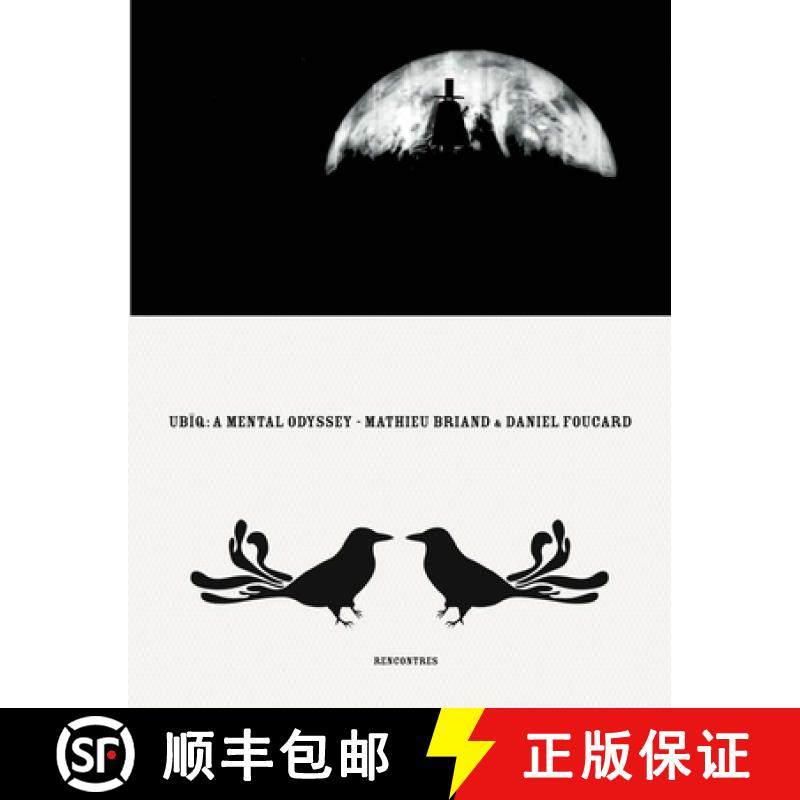 【3-4周达】Ub�q, a Mental Odyssey: By Mathieu Briand & Daniel Foucard [9782914563369]