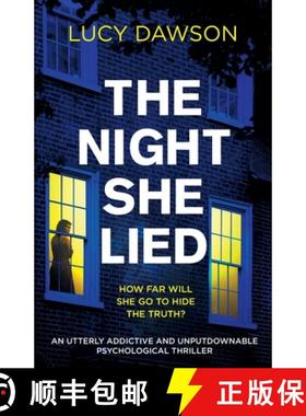 预订 The Night She Lied: An utterly addictive and unputdownable psychological thriller [9781835253199]