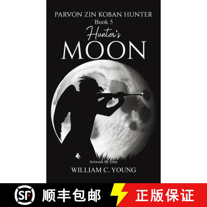 【3-4周达】Parvon Zin Koban Hunter Book 5: Hunter's Moon [9781035891146]