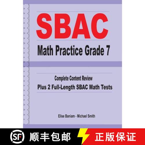 【3-4周达】SBAC Math Practice Grade 7: Complete Content Review Plus 2 Full-length SBAC Math Tests [9781636200323]