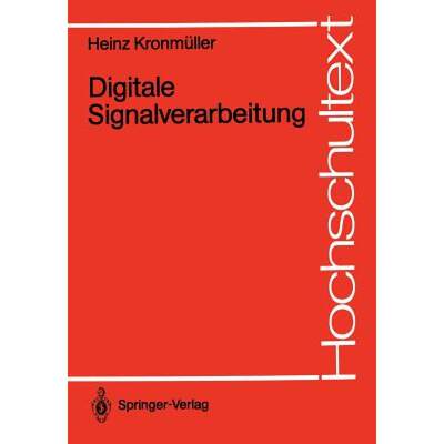 【4周达】Digitale Signalverarbeitung : Grundlagen, Theorie, Anwendungen in der Automatisierungstechnik [9783540541288]