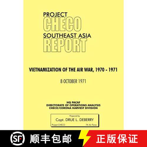 【3-4周达】Project Checo Southeast Asia Study: Vietnamization of the Air War, 1970 - 1971 [9781780398235]