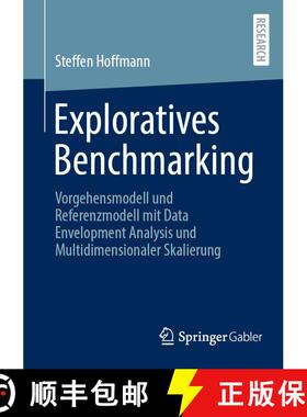 【3-4周达】Exploratives Benchmarking : Vorgehensmodell und Referenzmodell mit Data Envelopment Analys... [9783658473679]