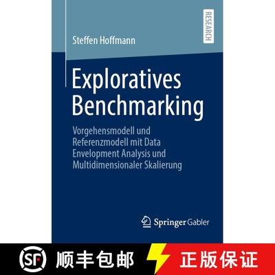 【3-4周达】Exploratives Benchmarking : Vorgehensmodell und Referenzmodell mit Data Envelopment Analys... [9783658473679]