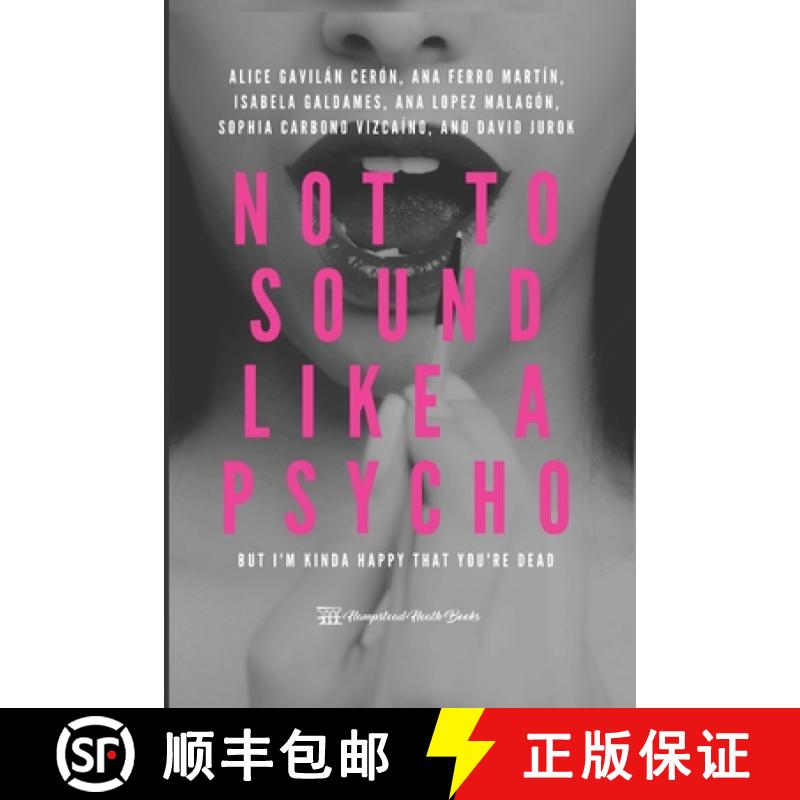【3-4周达】Not to sound like a psycho: but I'm kinda happy that you're dead [9789584944283]