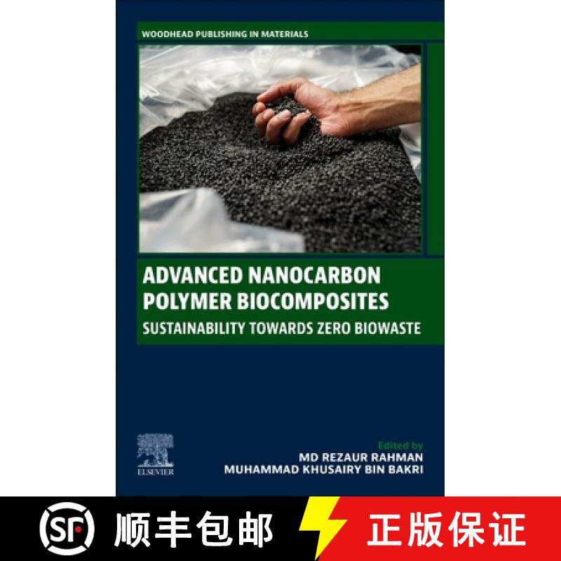 【3-4周达】Advanced Nanocarbon Polymer Biocomposites: Sustainability Towards Zero Biowaste [9780443139819]