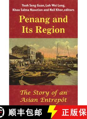 预订 Penang and Its Region: The Story of an Asian Entrepôt [9789971694234]