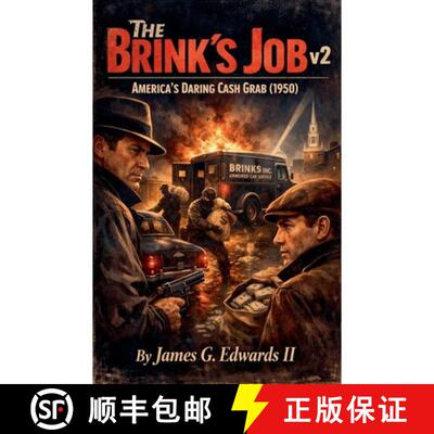【3-4周达】The Brink's Job v2: America's Daring Cash Grab (1950) [9798235657311]