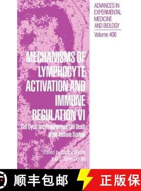 【3-4周达】Mechanisms of Lymphocyte Activation and Immune Regulation VI : Cell Cycle and Programmed C... [9780306454837]