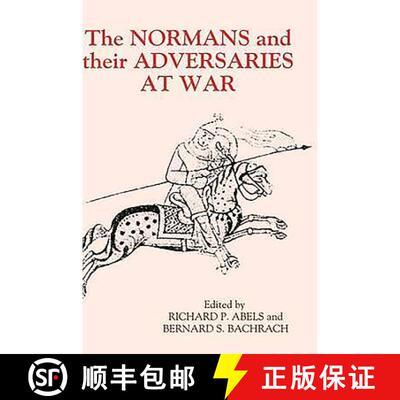 【3-4周达】Normans and their Adversaries at War - Essays in Memory of C. Warren Hollister: Essays in ... [9780851158471]