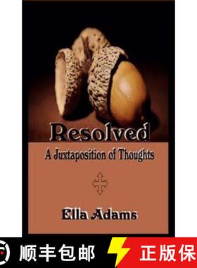 预订 Resolved: A Juxtaposition of Thoughts [9780692590416]