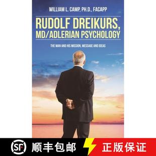 Message Mission 9781685704971 The and 3周達(dá) Adlerian Man Ideas Dreikurs Rudolf Psychology His M.D.