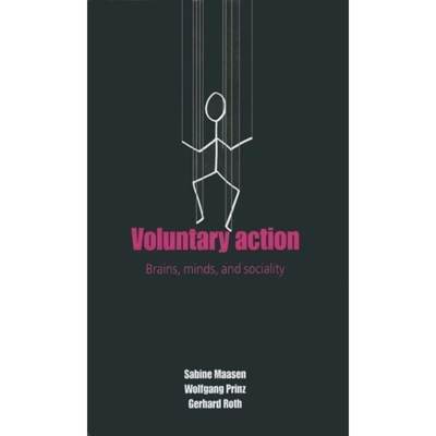 【4周达】Voluntary Action: An Issue at the Interface of Nature and Culture [9780198572282]