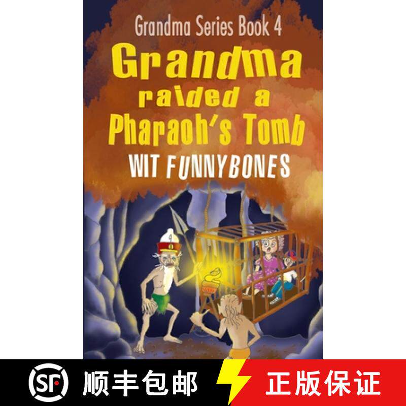 【3-4周达】Grandma raided a Pharaoh's Tomb: Laugh-out-loud funny adventure children's book (2022) [9780639734057]