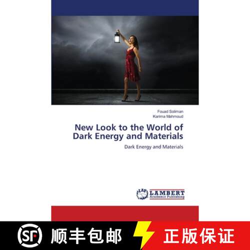 预订 New Look to the World of Dark Energy and Materials [9786207648726]