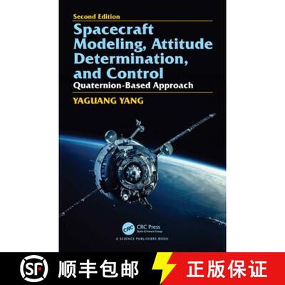 【3-4周达】精装 Spacecraft Modeling, Attitude Determination, and Control: Quaternion-Based Approach, ... [9781032952529]