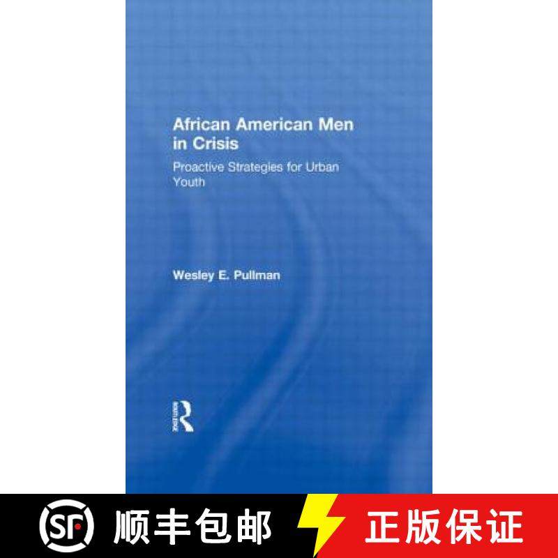 【3-4周达】African American Men in Crisis : Proactive Strategies for Urban Youth [9780815321415]
