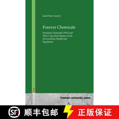 【3-4周达】Forever Chemicals: Persistent Chemicals, PFAS and Their Long-Term Impact on the Environmen... [9783691736274]