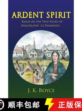 预订 Ardent Spirit: Based on the True Story of Magdelaine La Framboise [9780998800400]