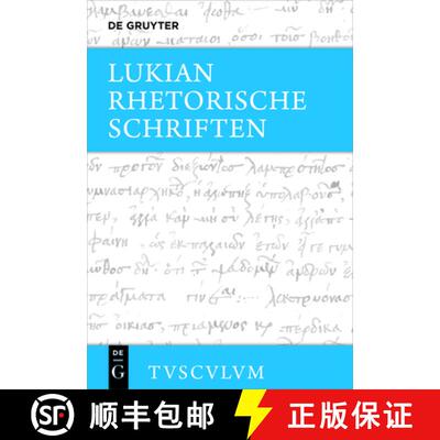 【3-4周达】Rhetorische Schriften: Griechisch - Deutsch [9783110700015]