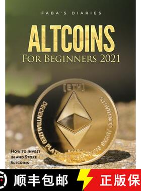 【3-4周达】Altcoins For Beginners 2021: How to Invest in and Store Altcoins [9781803078861]