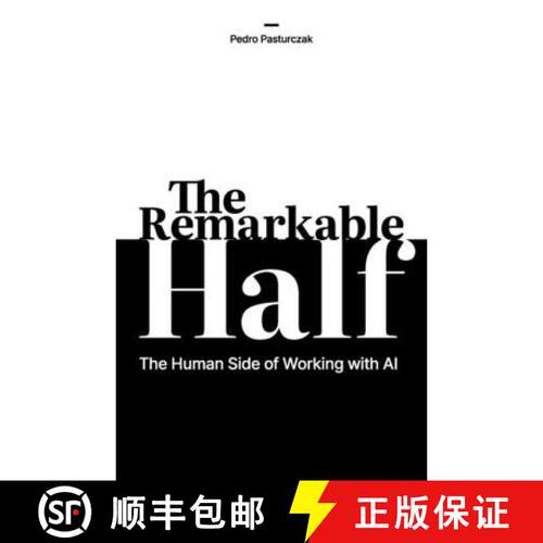 【3-4周达】The Remarkable Half: The Human Side of Working with AI [9781066845200]