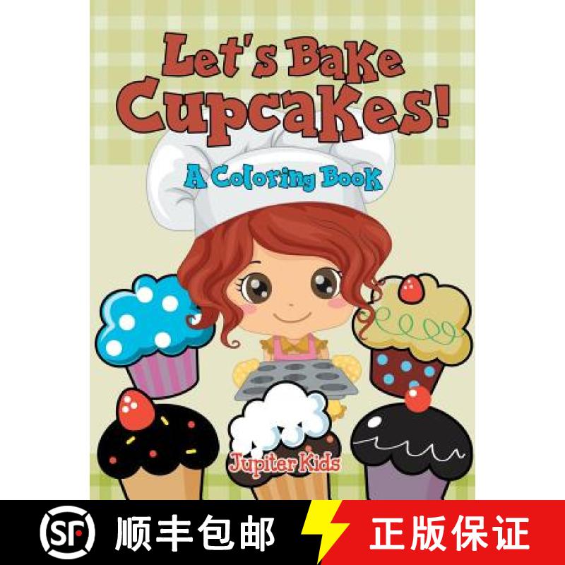 【3-4周达】Let's Bake Cupcakes! (A Coloring Book) [9781682602782]