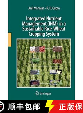 【3-4周达】Integrated Nutrient Management (Inm) in a Sustainable Rice-Wheat Cropping System [9789048182169]