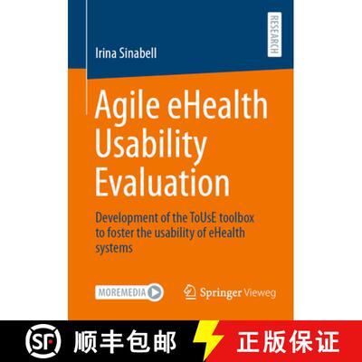 【3-4周达】Agile eHealth Usability Evaluation : Development of the ToUsE toolbox to foster the usabil... [9783658444334]