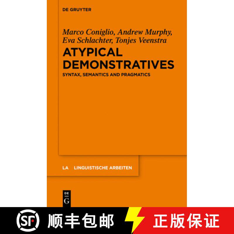预订 Atypical Demonstratives: Syntax, Semantics and Pragmatics [9783110557916]