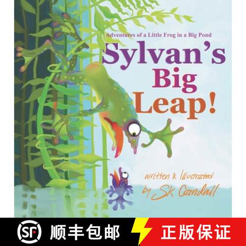 【3-4周达】Sylvan's Big Leap!: Adventures of A Little Frog in a Big Pond [9781965183007]
