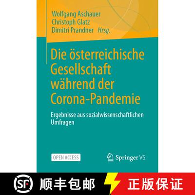 【3-4周达】Die österreichische Gesellschaft während der Corona-Pandemie : Ergebnisse aus sozialwiss... [9783658344900]