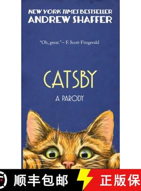 【3-4周达】Catsby: A Parody of F. Scott Fitzgerald's The Great Gatsby [9781949769074]