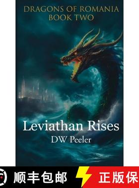 预订 Leviathan Rises: Dragons of Romania - Book 2 [9781946182005]