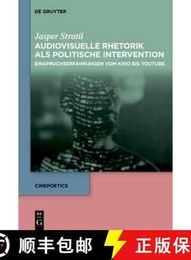 预订 Audiovisuelle Rhetorik als politische Intervention [9783111395371]