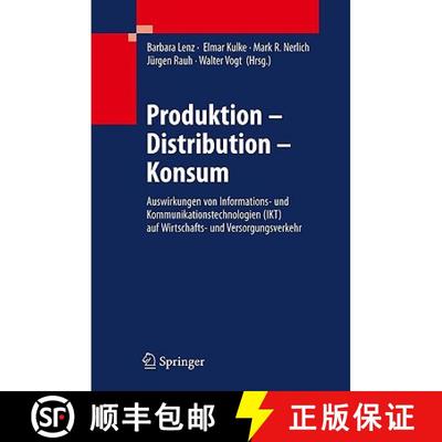 【3-4周达】Produktion - Distribution - Konsum : Auswirkungen von Informations- und Kommunikationstech... [9783540878063]