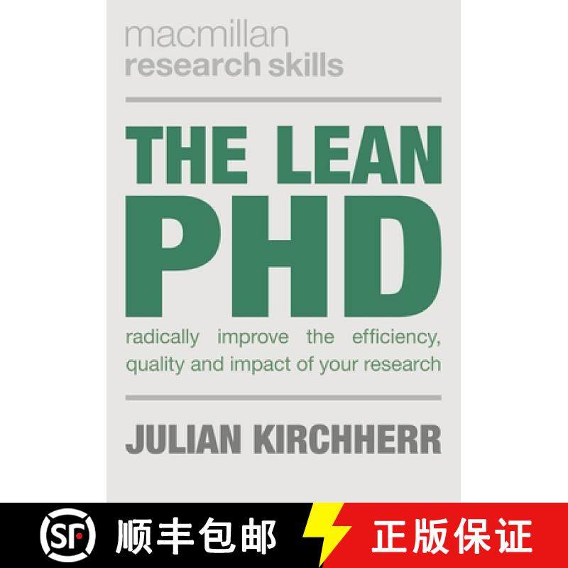 预订 The Lean PhD : Radically Improve the Efficiency, Quality and Impact of Your Research [9781352002829]