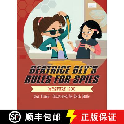 【3-4周达】精装 Beatrice Bly's Rules for Spies 2: The Mystery Goo [9781645950615]