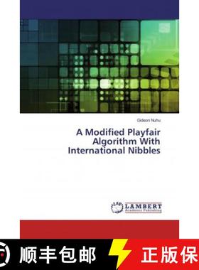 预订 A Modified Playfair Algorithm With International Nibbles [9786200243621]