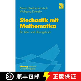 【3-4周达】Stochastik mit Mathematica: Ein Lehr- und Übungsbuch [9783528069216]