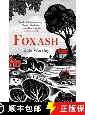 【3-4周达】Foxash: 'A wonderfully atmospheric and deeply unsettling novel' Sarah Waters [9781472294876]