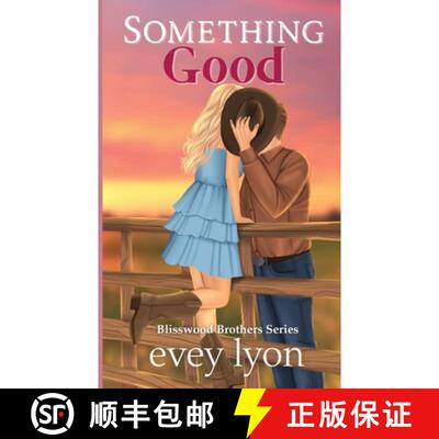【3-4周达】Something Good: A Small Town Enemies to Lovers Romance [9781959094241]
