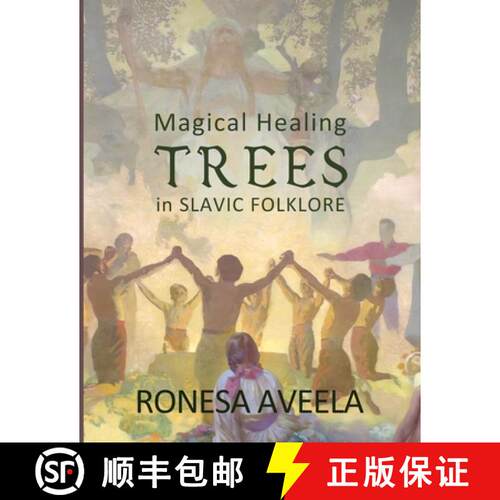 【3-4周达】Magical Healing Trees in Slavic Folklore [9781949397413]