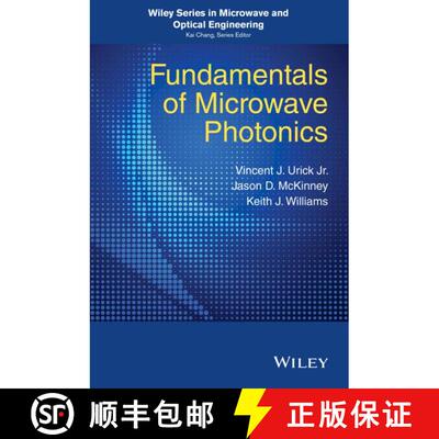 【3-4周达】精装 Fundamentals Of Microwave Photonics [Wiley电子电气工程] [9781118293201]