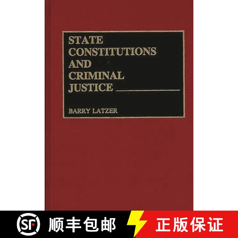 【3-4周达】State Constitutions and Criminal Justice [9780313261121]