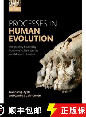 【3-4周达】Processes in Human Evolution: The Journey from Early Hominins to Neanderthals and Modern H... [9780198739906]