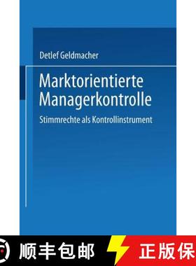 【3-4周达】Marktorientierte Managerkontrolle : Stimmrechte als Kontrollinstrument [9783824472680]